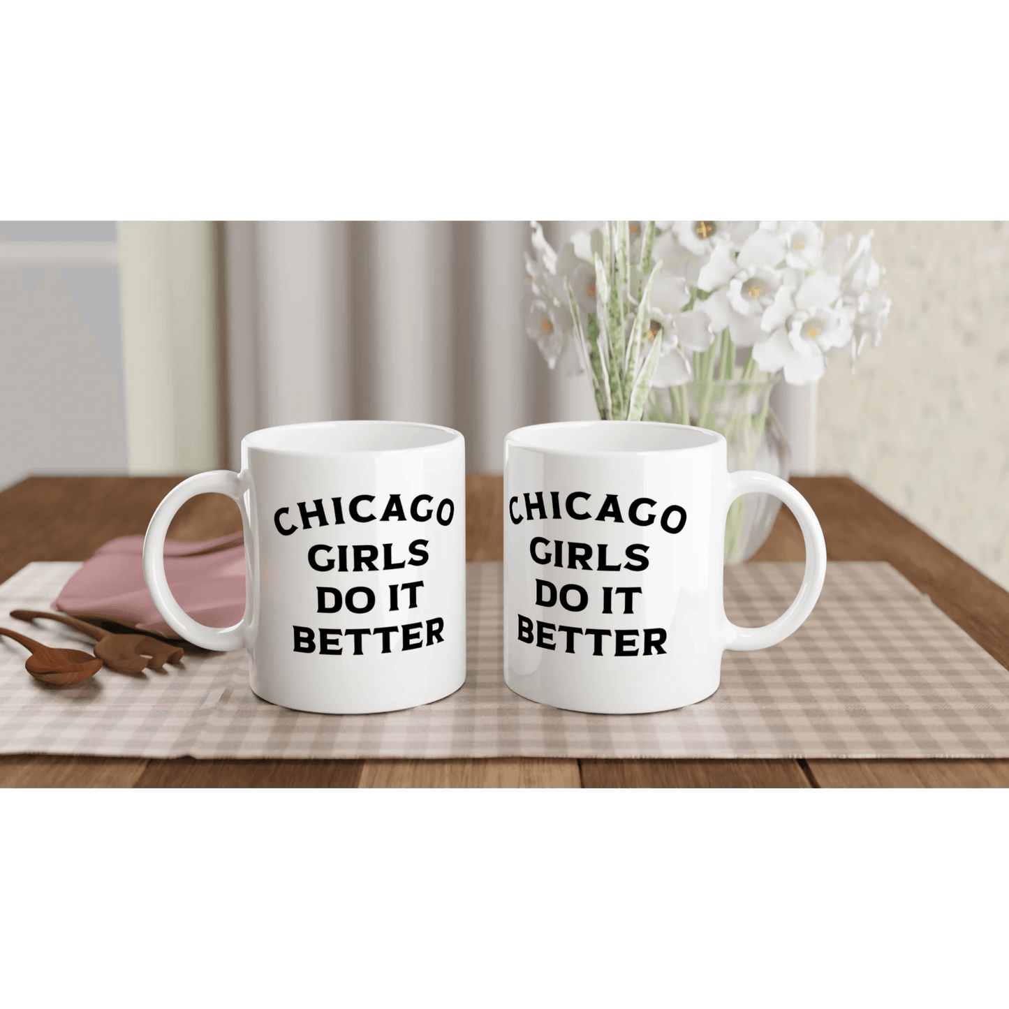 Chicago Girls Do It Better Mug - Perfect Gift for Her, Chicago Pride, Unique Coffee Cup - 101SHIRTS