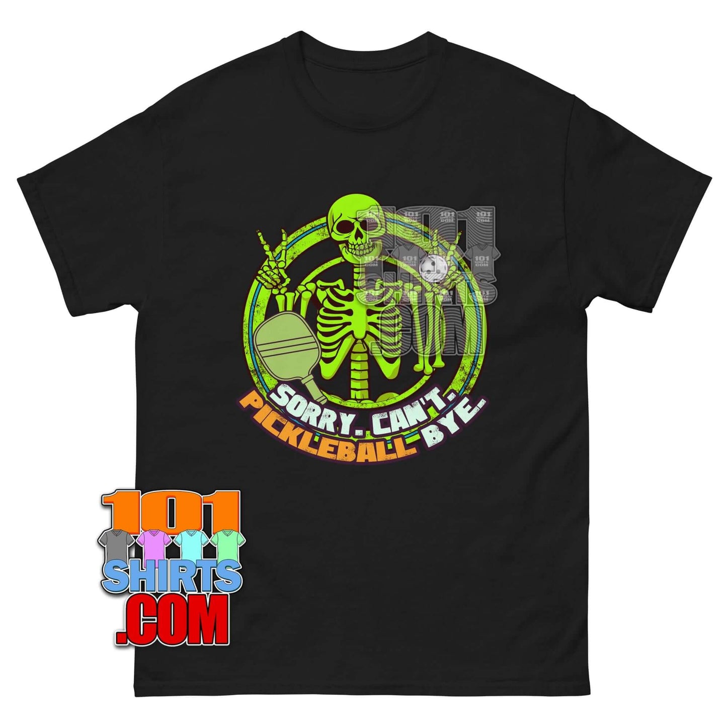Sorry Can't Pickleball Bye T-Shirt | Funny Skeleton Pickleball Player Tee
