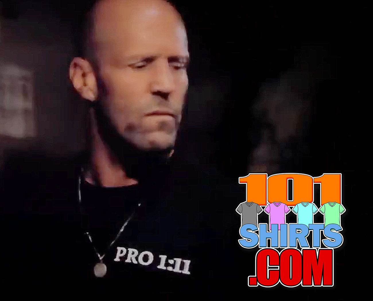 A WORKING MAN MOVIE Jason Statham Pro 1:11 Proverbs Bible Verse T-Shirt - 101SHIRTS