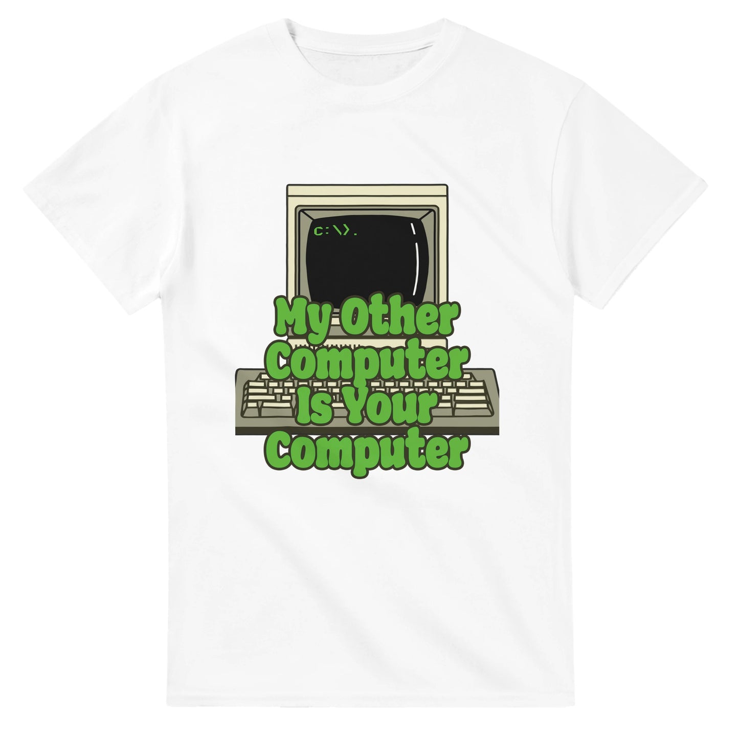 White funny hacker t shirt with vintage computer and green text My Other Computer Is Your Computer