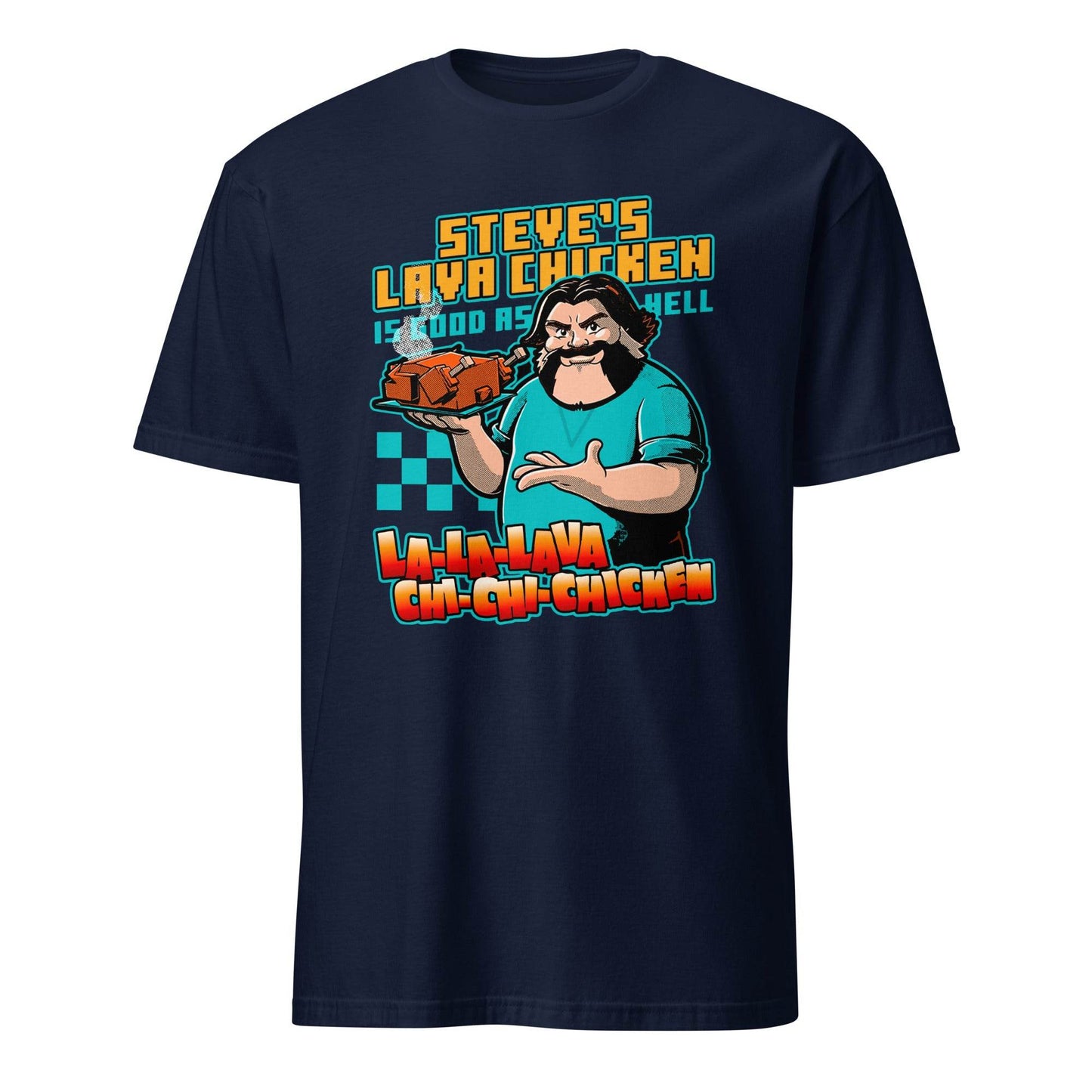 A Minecraft Movie Steve Lava Chicken Funny Steve T-Shirt - 101SHIRTS
