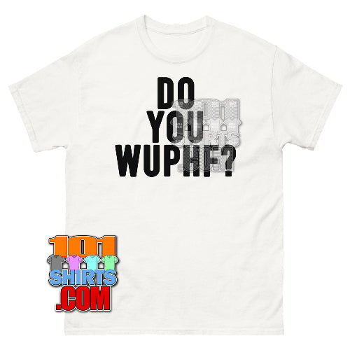 Do You Wuphf ? T-Shirt The Office Tee