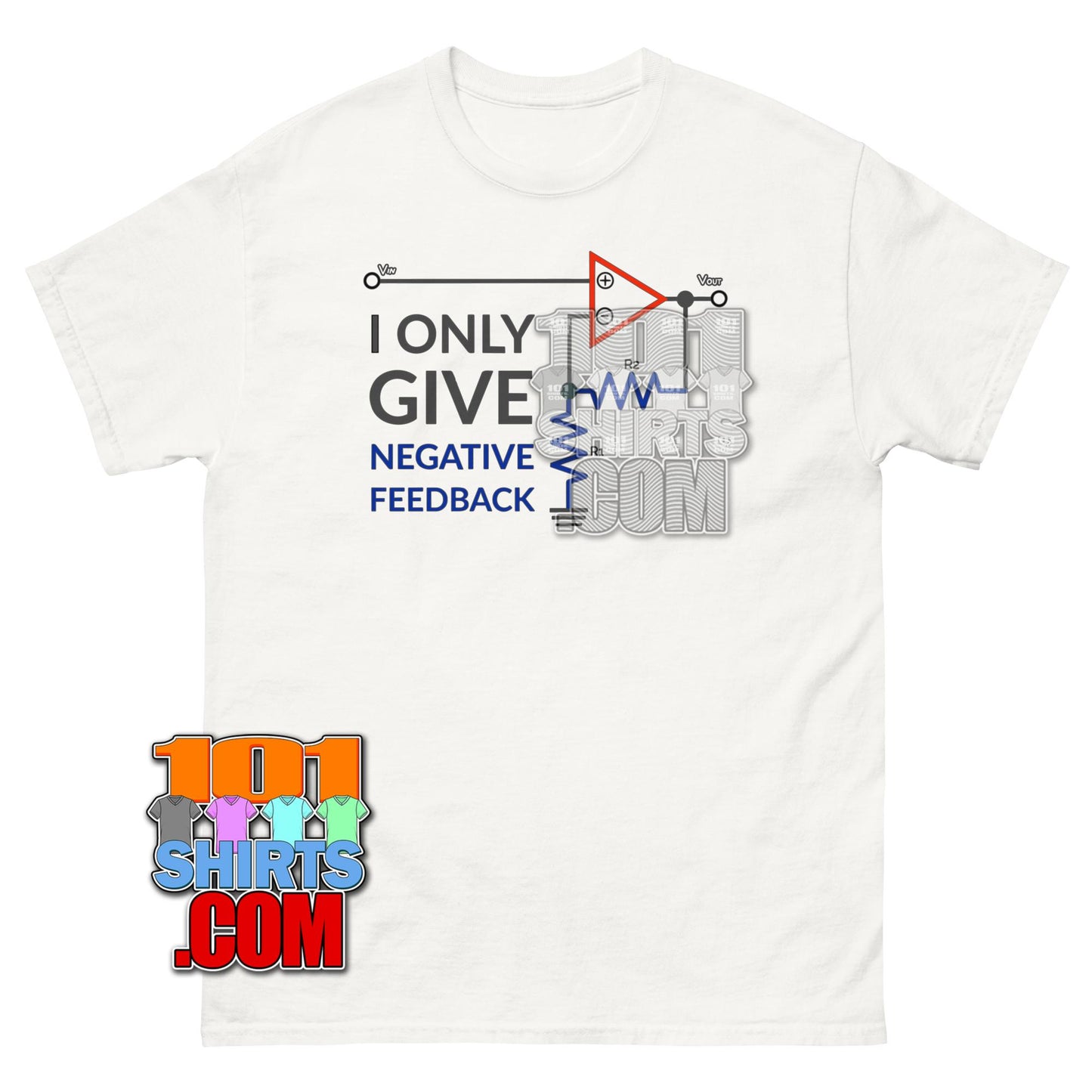 I Only Give Negative Feedback T-Shirt Funny Electrical Engineering Tee