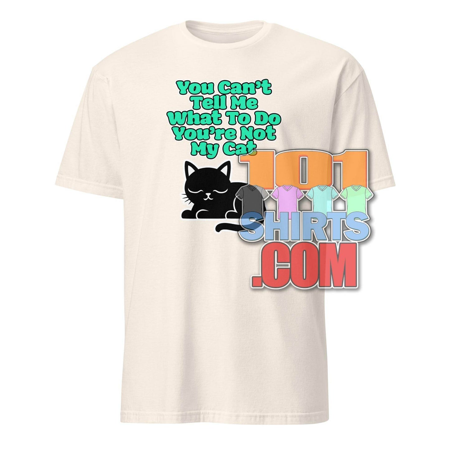 101 SHIRTS Cat Lover Gift Tee with Funny Cat Quote - 101SHIRTS