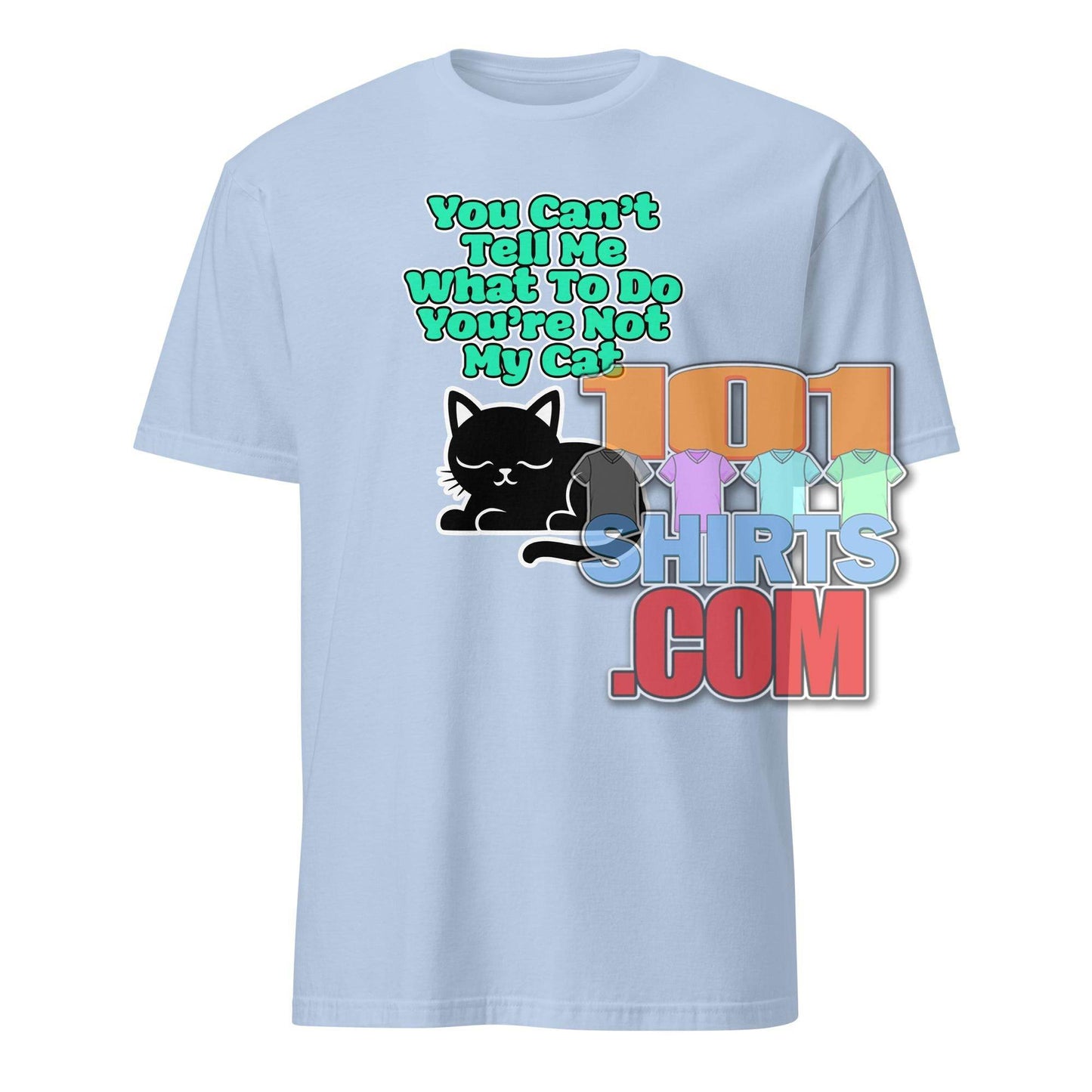 101 SHIRTS Cat Lover Gift Tee with Funny Cat Quote - 101SHIRTS