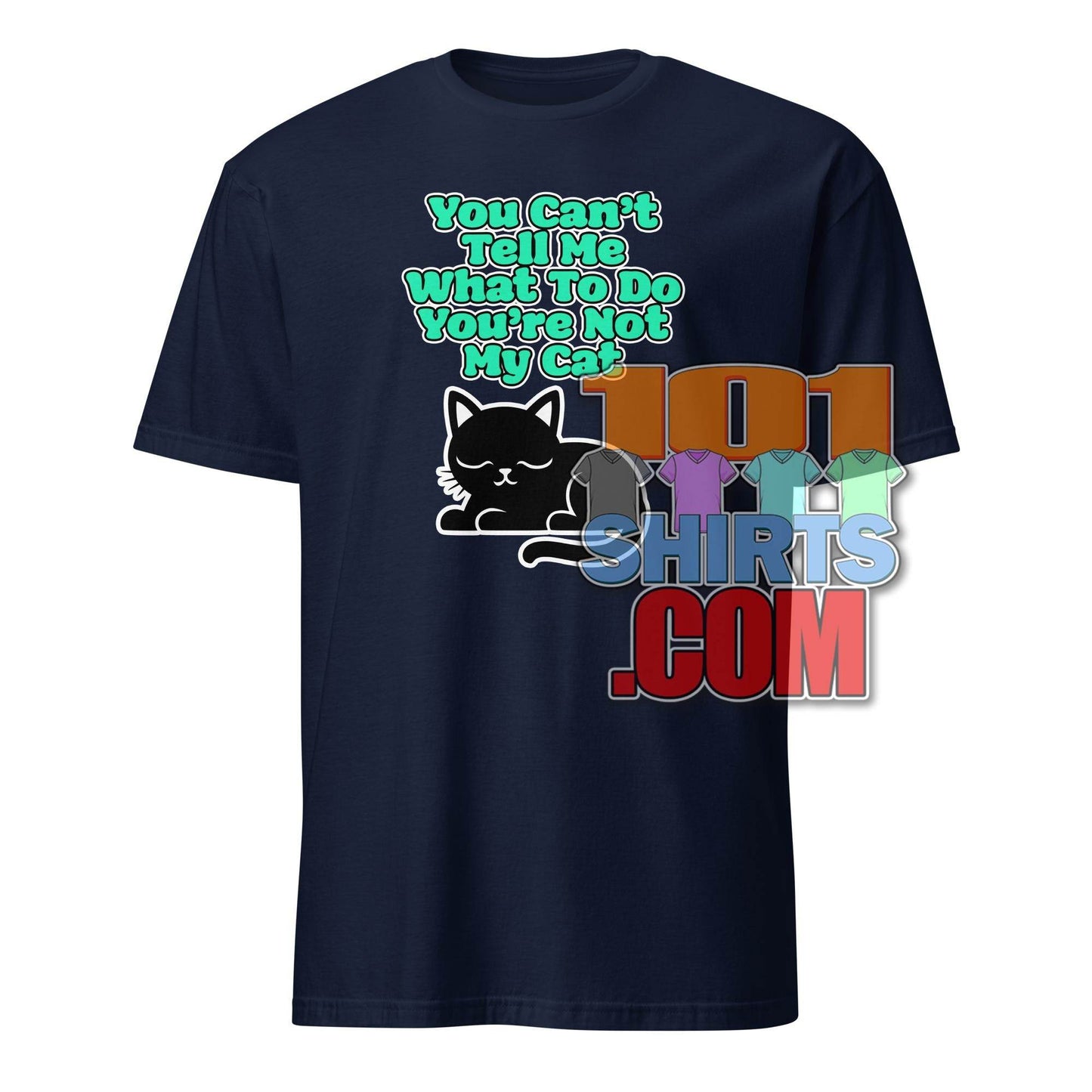 101 SHIRTS Cat Lover Gift Tee with Funny Cat Quote - 101SHIRTS
