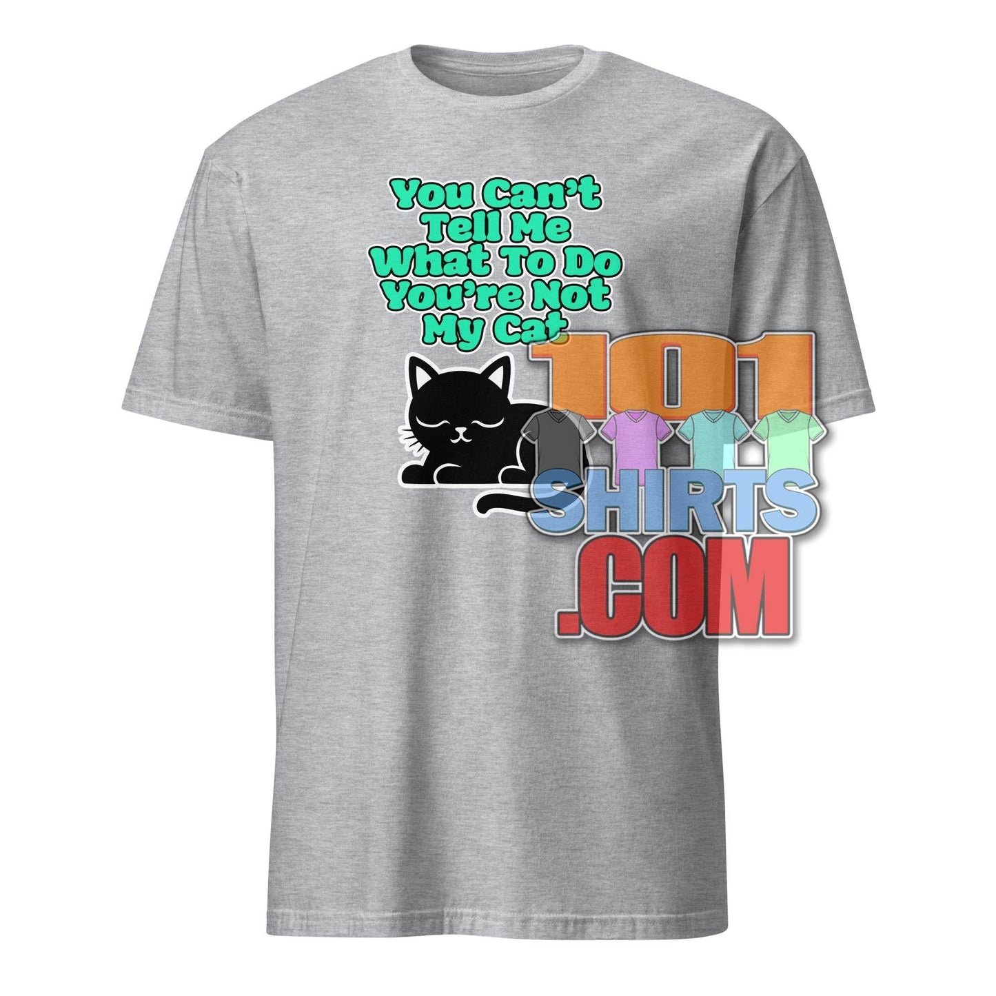 101 SHIRTS Cat Lover Gift Tee with Funny Cat Quote - 101SHIRTS