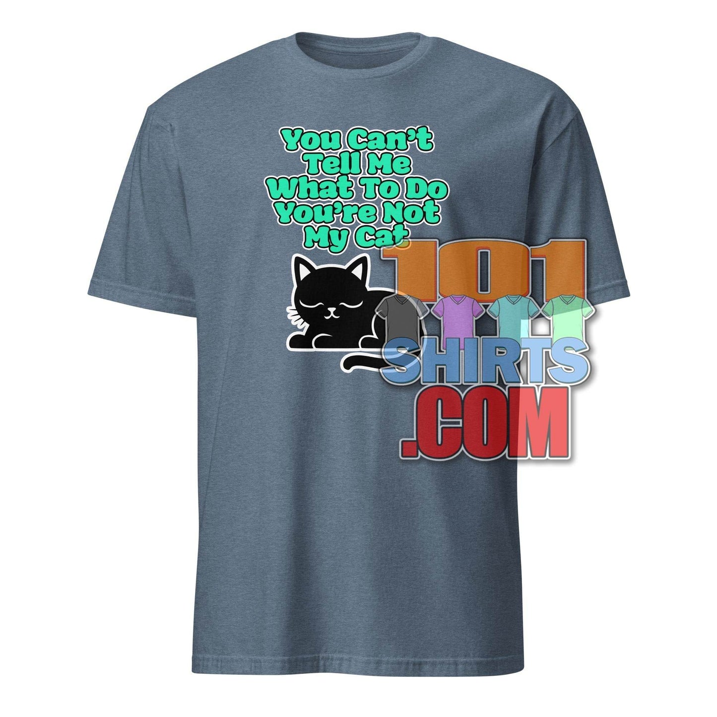 101 SHIRTS Cat Lover Gift Tee with Funny Cat Quote - 101SHIRTS