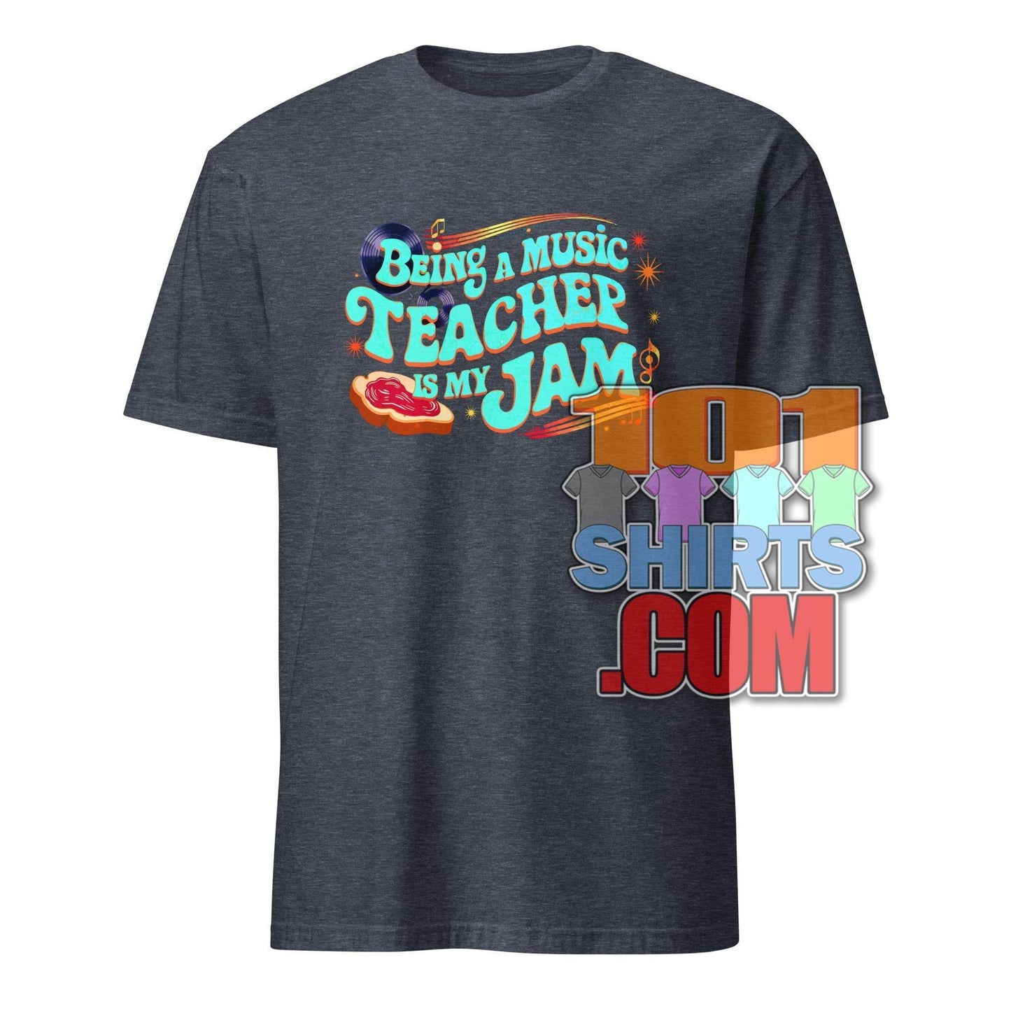 Dark gray music teacher t-shirt with colorful Being a music teacher is my jam graphic by 101SHIRTS