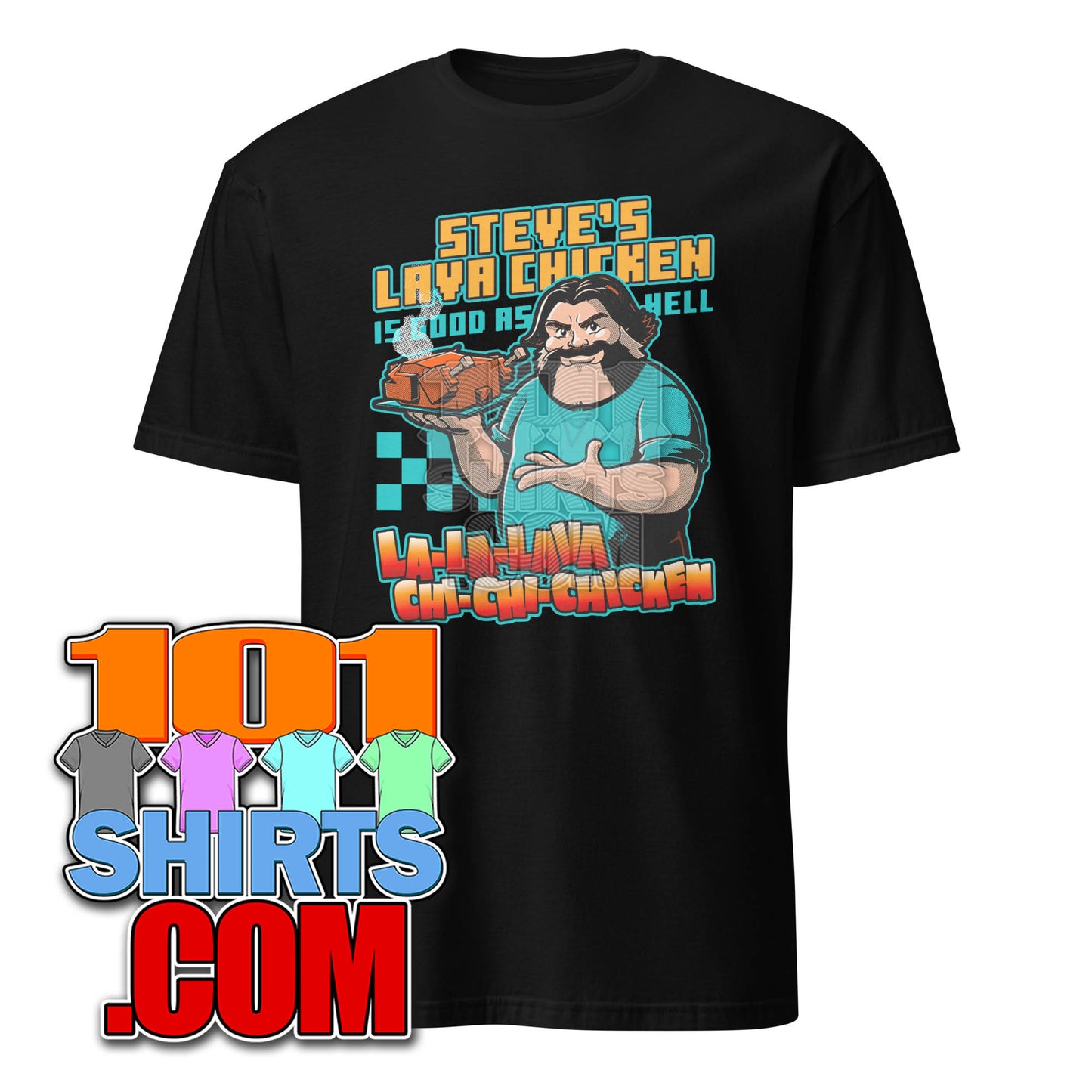 A Minecraft Movie Steve Lava Chicken Funny Steve T-Shirt