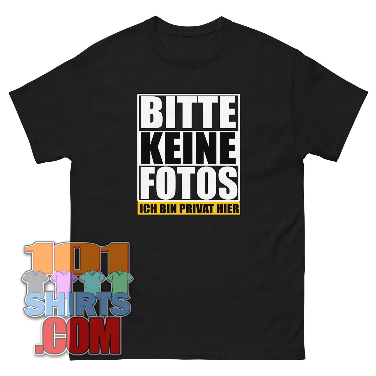 "BITTE KEINE FOTOS - ICH BIN PRIVAT HIER" T-Shirt – Der humorvolle Aufruf zur Privatsphäre!