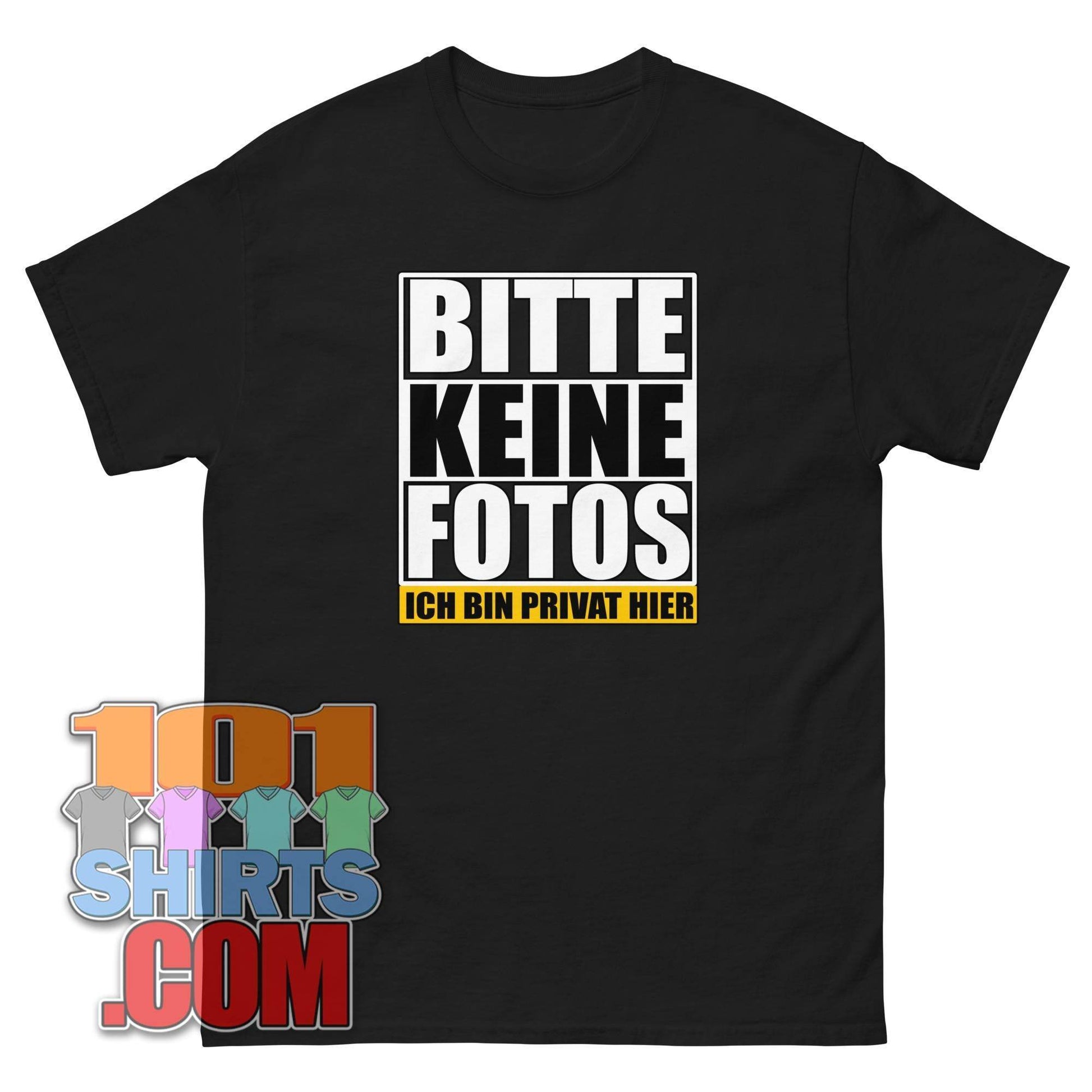 "BITTE KEINE FOTOS - ICH BIN PRIVAT HIER" T-Shirt – Der humorvolle Aufruf zur Privatsphäre!