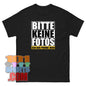 "BITTE KEINE FOTOS - ICH BIN PRIVAT HIER" T-Shirt – Der humorvolle Aufruf zur Privatsphäre!