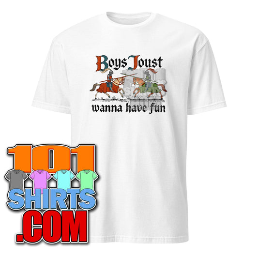 Boys Joust Wanna Have Fun Funny Knights Horses T-Shirt - 101SHIRTS