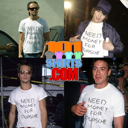 Need Money For Porsche Funny T-Shirt