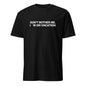 DON'T BOTHER ME  I'M ON VACATION Funny Sayings Quote T-Shirt