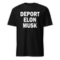 Deport Elon Musk Anti Musk Tesla Funny T-Shirt