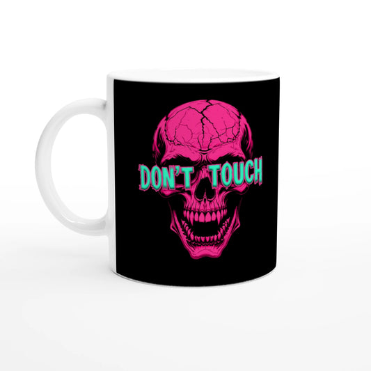 Don't Touch Skull Mug - Edgy Warning Design, Pink & Teal Goth Gift, Unique Coffee Cup