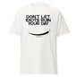 Don’t let idiots ruin your day Funny Sarcastic Saying T-Shirt