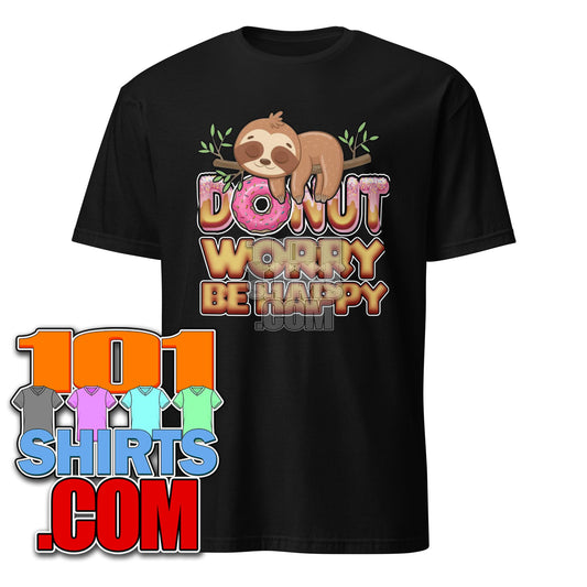 Donut Worry Be Happy Sloth T-Shirt - Cute Sloth and Donut Tee - Relaxed Vibes Shirt