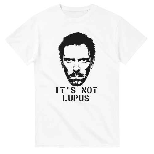 Dr. House It's Not Lupus T-Shirt | Medical TV Show Fan Tee