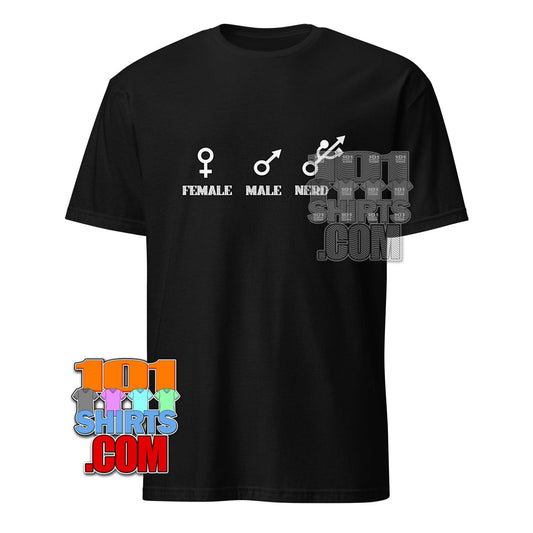 "Female, Male, Nerd" Gender & Tech Identity T-Shirt | Funny Geek Pride Tee | Perfect Gift for Programmers & Tech Enthusiasts