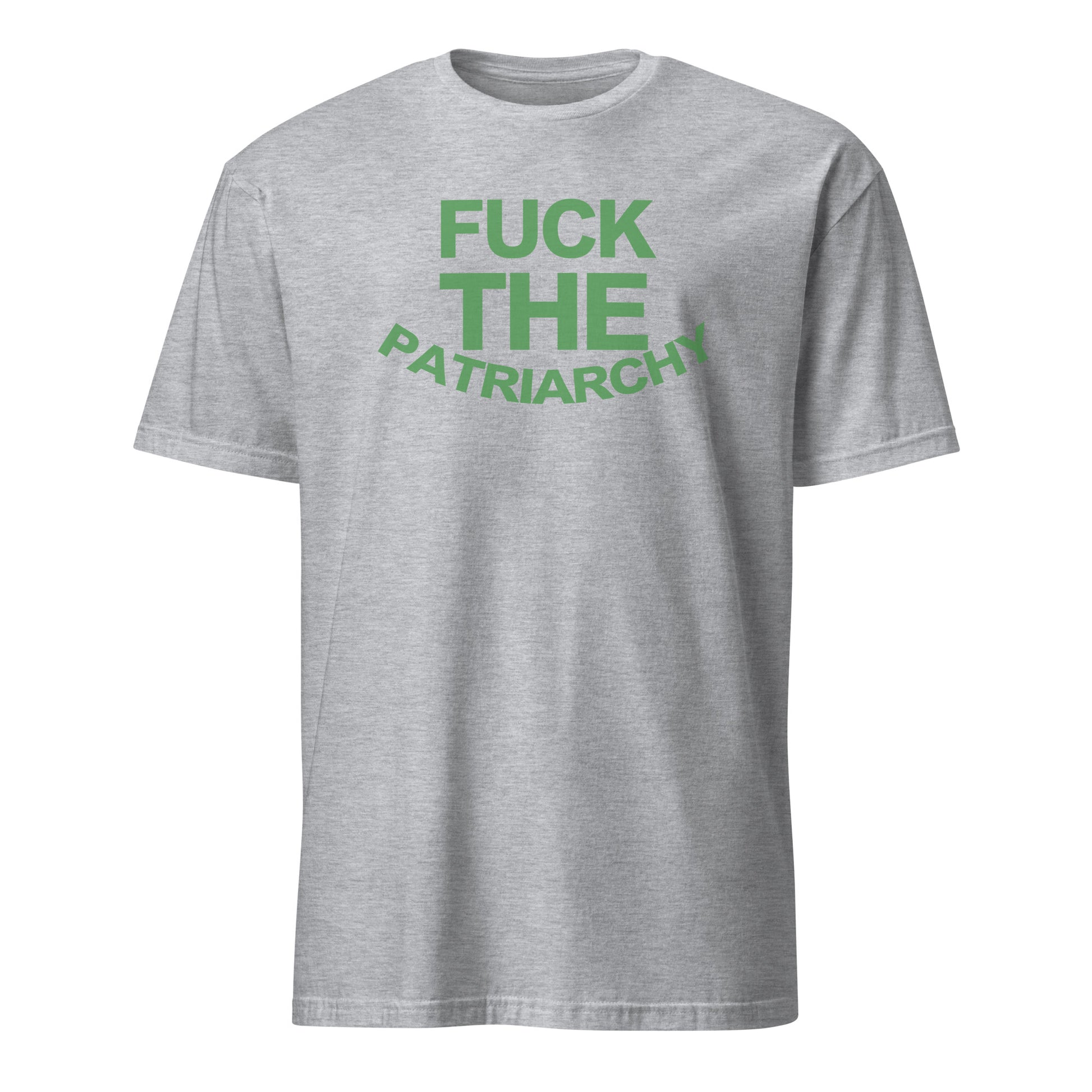 Fuck the Patrarchy Women Gender Equality Feminist Feminism T-Shirt