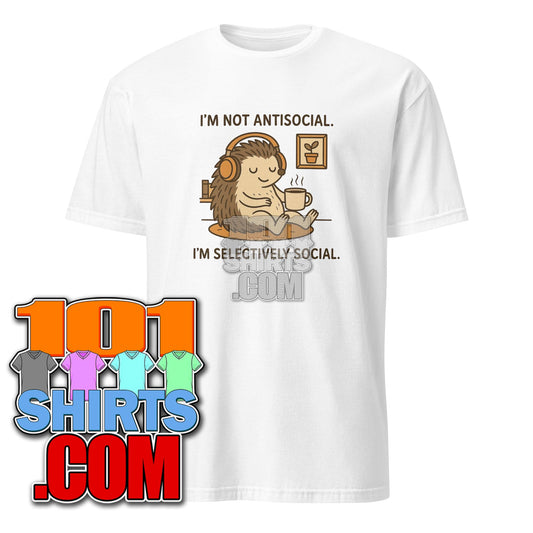 Funny Not Anti-Social I'm Selectively Social Cute Introvert Hedgehog T-Shirt