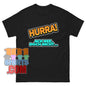 HURRA! ACH NEE, DOCH NICHT T-Shirt – Für alle, die den Alltag mit Humor nehmen!