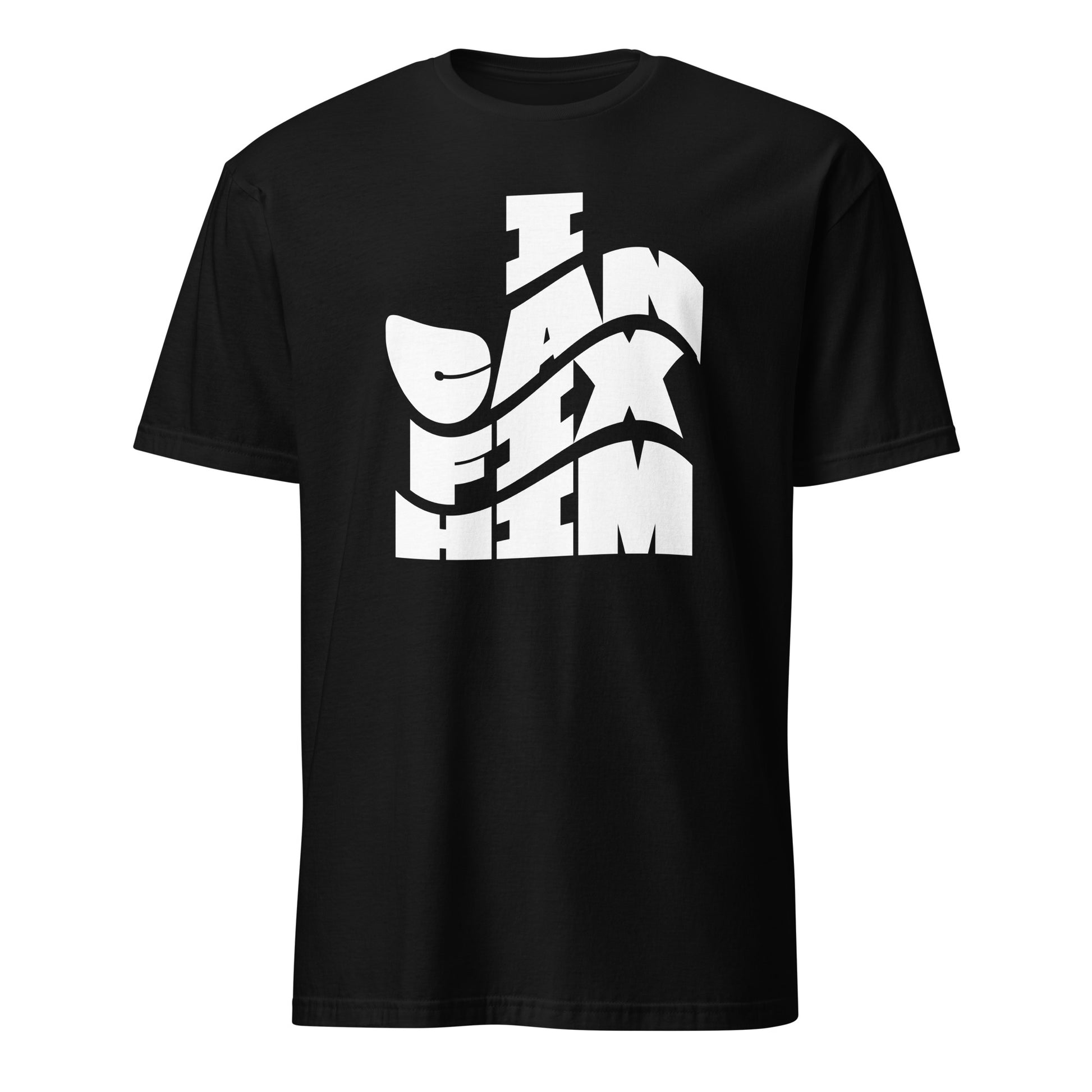I Can Fix Him Cute Relationship Sayings T-Shirt