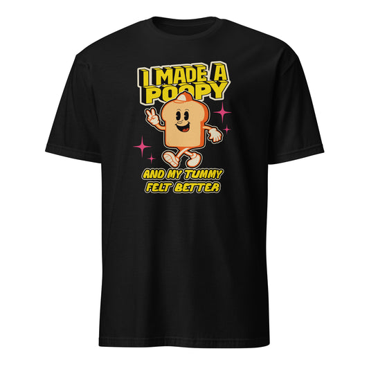 I Made A Poopy And My Tummy Felt Better Adult Humor Meme Vintage T-Shirt T-Shirt