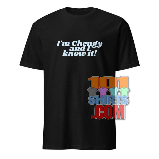 "I'm Cheugy and I Know It!" Funny Trendy T-Shirt - Self-Aware Fashion Statement Tee
