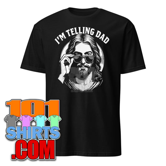 I'm Telling Dad Tee Funny Religious Christian Jesus wearing Sunglasses Meme T-Shirt