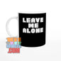"Leave Me Alone" Statement Mug - Introvert & Sarcasm Gift, Funny Coffee Cup, Unique Desk Accessory