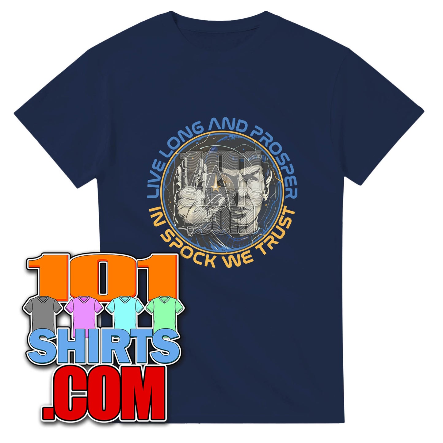 Live Long and Prosper In Spock We Trust Funny Star Trek T-Shirt