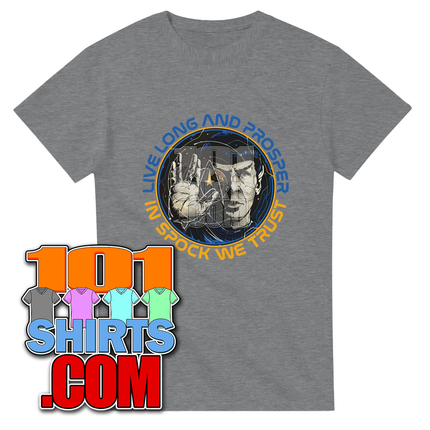 Live Long and Prosper In Spock We Trust Funny Star Trek T-Shirt