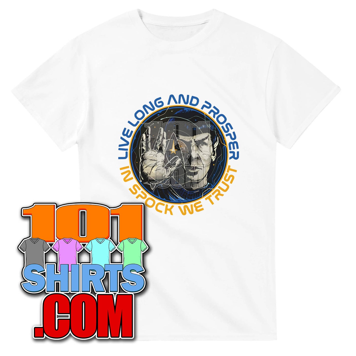 Live Long and Prosper In Spock We Trust Funny Star Trek T-Shirt