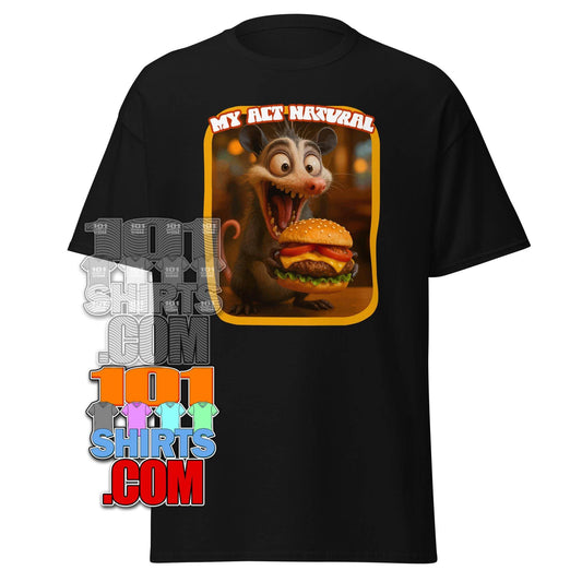 "My Act Natural" Opossum Burger Tee - Funny Animal Food T-Shirt