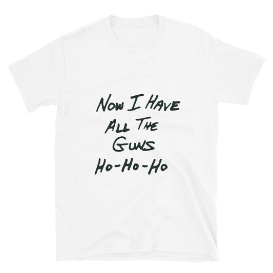 Now i have all the Guns Ho-Ho-Ho Notes Paradise TV Serie Hulu T-Shirt