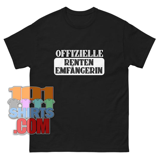 "OFFIZIELLE RENTENEMPFÄNGERIN" T-Shirt – Das stolze Statement für den wohlverdienten Ruhestand!