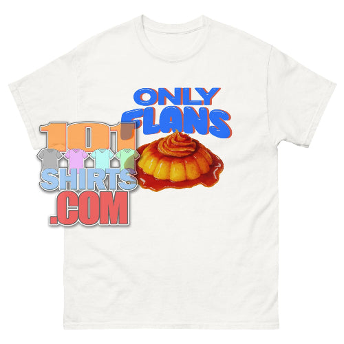 Only Flans T-Shirt funny Only Fans Parody Tee