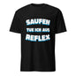 Saufen tue ich aus Reflex T-Shirt