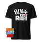Shamless TV Show T-Shirt Frank Gallagher White Is Right Tee