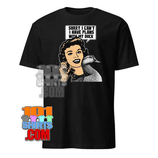 "Sorry I Can't I have Plans with my Duck" design, optimized for an online shop:  "Sorry, I Can't: Plans with My Duck" T-Shirt: Funny, Retro & Duck Lover Tee - Perfect Gift for Pet Owners!