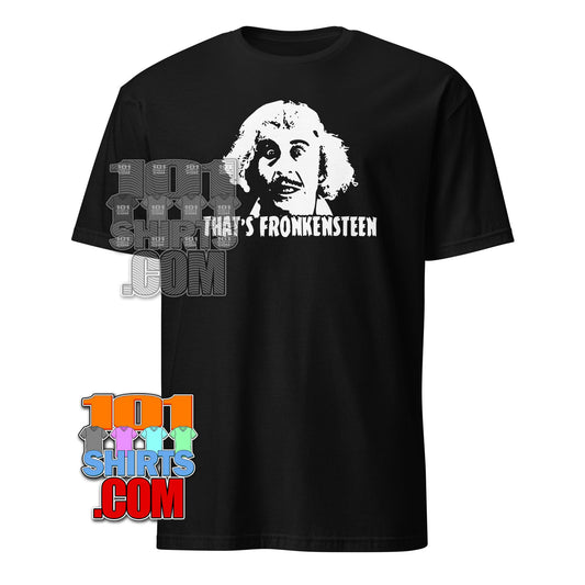 THAT'S FRONKENSTEEN! Iconic Movie Quote T-Shirt - Funny, Classic Film Fan Gift Tee