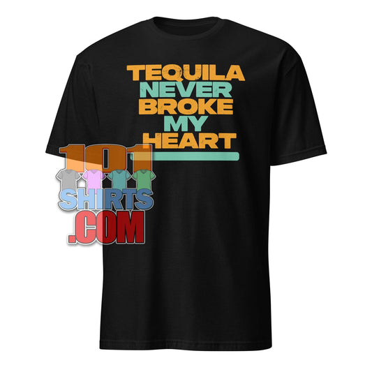 "Tequila Never Broke My Heart" Funny Tequila Lover T-Shirt - Perfect for Fiesta & Margarita Fans Tee