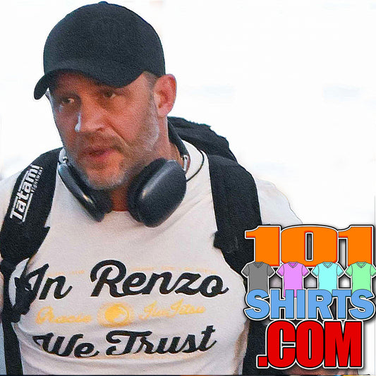 Tom Hardy In Renzo We Trust T-Shirt