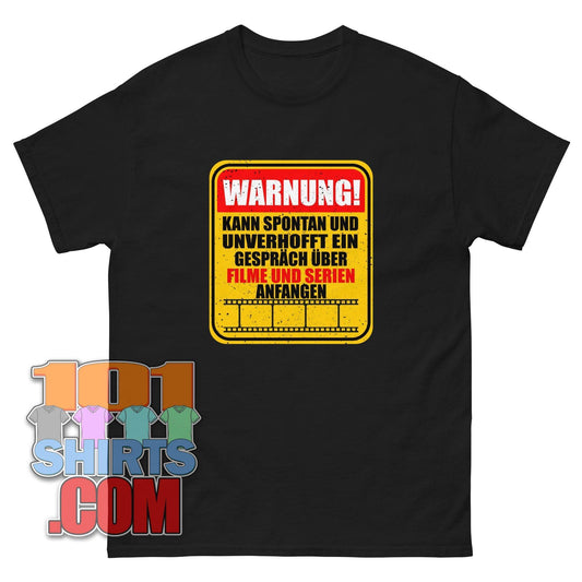 "WARNUNG! Kann spontan und unverhofft ein Gespräch über FUSSBALL anfangen." T-Shirt – Das Must-Have für jeden Fußball-Fanatiker!