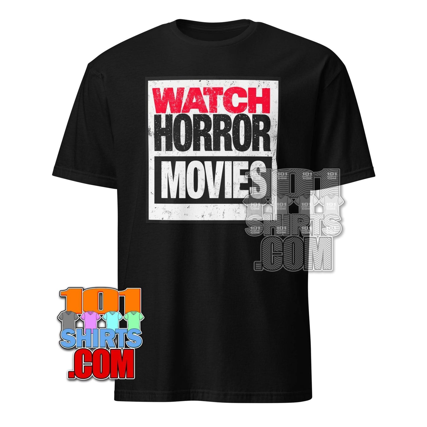 "WATCH HORROR MOVIES" T-Shirt: Bold, Spooky & Essential for Horror Fans - Perfect Gift for Movie Buffs! Tee
