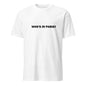 Who's in Paris? T-Shirt